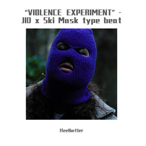 “VIOLENCE EXPERIMENT”-JID x Ski Mask type beat