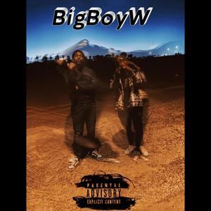 BIGBOYW (Explicit)