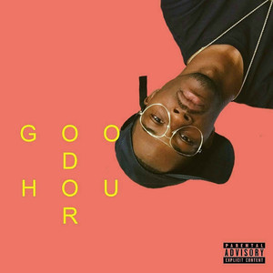 Good Hour (Explicit)