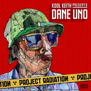 Project Radiation (Kool Keith Presents) [Explicit]