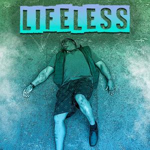 Lifeless