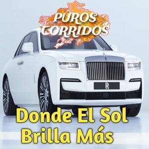 Donde el sol brilla más