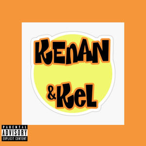 Kenan & Kel (feat. AM JAY) [Explicit]