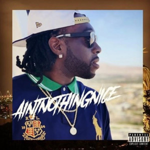 Aintnothingnice (Explicit)