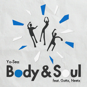 Body & Soul (feat. Gottz & Neetz)