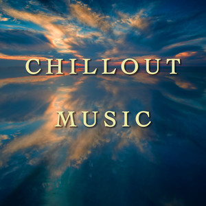 Chill Out Music - Sensual After Dinner Beats