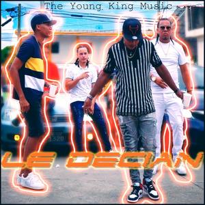 Le Decian(feat. Muñeko Wow & El 4to bate Urbano) (Explicit)