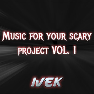 Music for Your Scary Project, Vol. 1