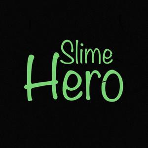 Slime Hero (Remix) [Explicit]