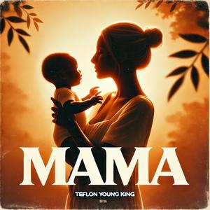 Mama (feat. Yard A Love)