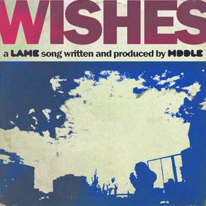 Wishes (Explicit)