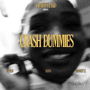 CRASH DUMMIES (feat. MANAST LL') (Explicit)