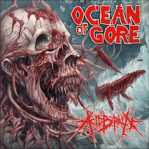 Ocean of Gore (feat. Kraanium) [Explicit]