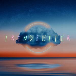 TRENDSETTER(feat. Jay Blaze)