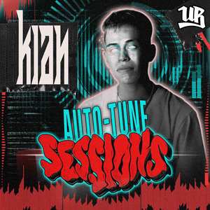 KIAN - Auto-Tune Sessions