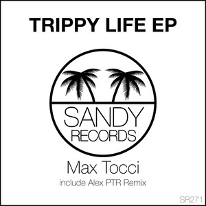 Trippy Life EP