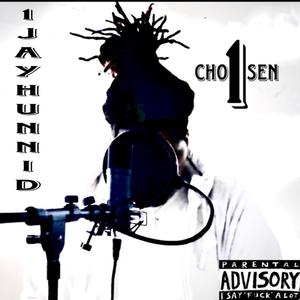 CHOSEN 1 (Explicit)