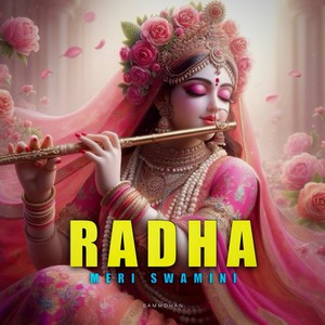 Radha Meri Swamini