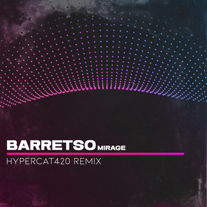 Mirage (Hypercat420 Remix)
