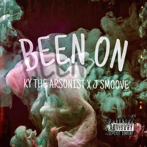 Been On (feat. J Smooove) [Explicit]