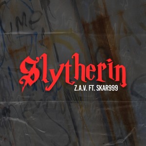 Slytherin (feat. Skar999) [Explicit]