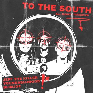 To the south freestyle (feat. YoungAsianKidd, Slimjoe & Dylan Hendricks) (Explicit)