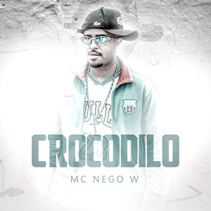 Crocodilo (Explicit)