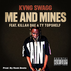 Me And Mines (Explicit)
