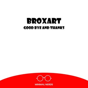 Good Bye & Thanks (Original Mix)