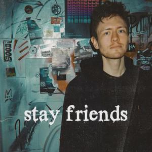 Stay Friends