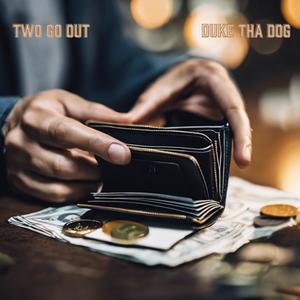 Two Go Out (Explicit)