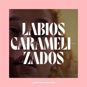 Labios Caramelizados