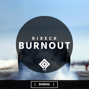 Burnout (Original Mix)
