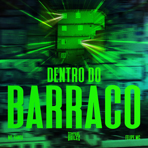 Dentro Do Barraco (Explicit)