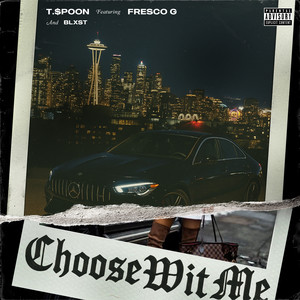 Choose Wit Me (Explicit)