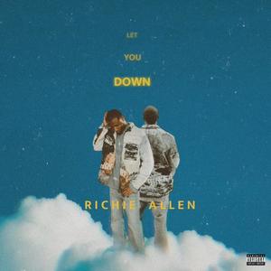 Let You Down (Explicit)