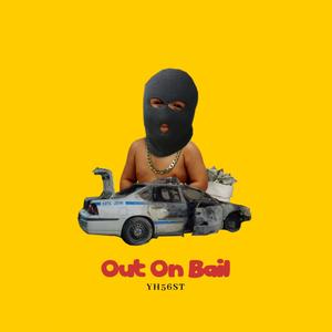 Out On Bail (Explicit)