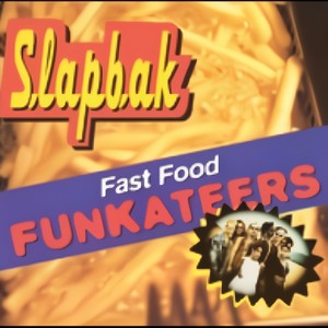 Fast Food Funkateers