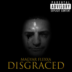 Disgraced (Explicit)