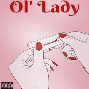 Ol' Lady (Explicit)