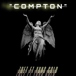 C O M P T O N (feat. Yung Cold) [Explicit]