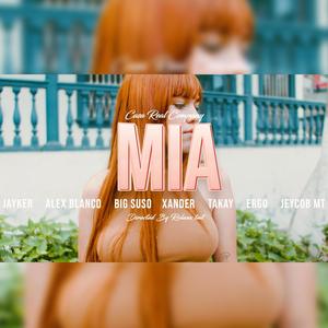 Mia (feat. Jayker, Alex Blanco, Big Suso, Xander A, Takay, Ergo & Jaycob Mt)