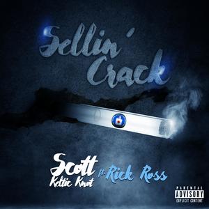 Sellin' Crack (feat. Rick Ross) (Explicit)