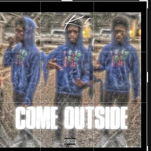 Come outside (Explicit)