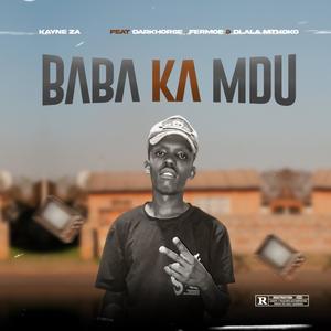 Baba kaMdu (feat. Darkhorse, Fermoe & Dlala Mthoko)