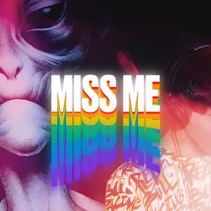 Miss Me (Explicit)