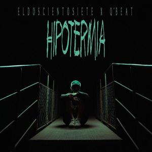 HIPOTERMIA (feat. Q´BEAT) (Explicit)
