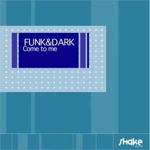 Come To Me (Atomic House Mix)