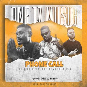 PHONE CALL (feat. OL BOE | BRADII | JAYTON | P.J)