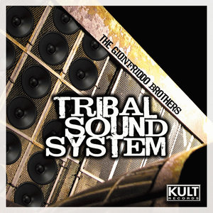 Kult Records Presents:Tribal Sound System